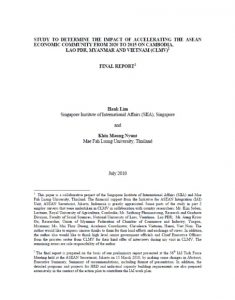 Study to Determine the Impact of Accelerating the ASEAN Economic Community from 2020 to 2015 on Cambodia, Lao PDR, Myanmar and Vietnam (CLMV)