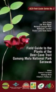 Field Guide to the Plants of the Deer Cave Trail Gunung Mulu National Park Sarawak
