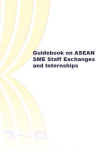 Guidebook on ASEAN SME Staff Exchanges and Internships