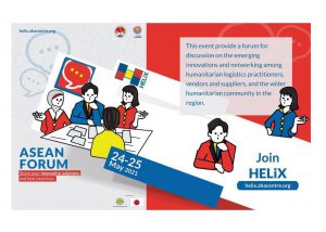Invitation to join ASEAN Forum on International Exhibition, Humanitarian & Emergency Logistics Innovation Expo (HELIX) 2021