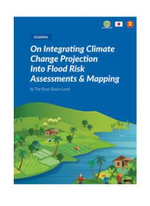 Guideline on Integrating Climate Change Projection into Flood Risk Assessments & Mapping at the River Basin Level