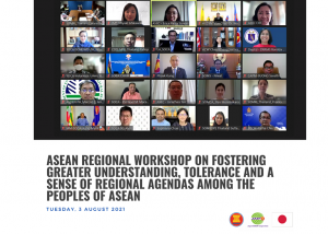 Regional Workshop on Fostering Greater Understanding, Tolerance and a Sense of Regional Agendas among the Peoples of ASEAN