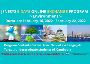 Calling for Undergraduate Students of Cambodia for JENESYS 5 Days Online Exchange Program: Environment