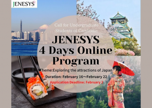 Calling for Undergraduate Students of Cambodia for JENESYS 4 Days Online Program: Exploring the Attractions of Japan