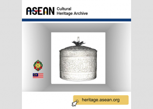 The Silver Container from Malaysia, One of the Featured Heritage Collections of the ACHDA E-Exhibition