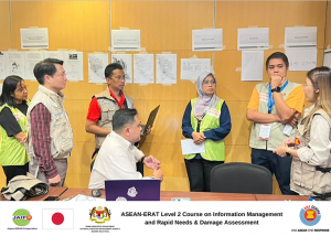 ASEAN-ERAT Level 2 Course on Information Management and Rapid Needs & Damage Assessment