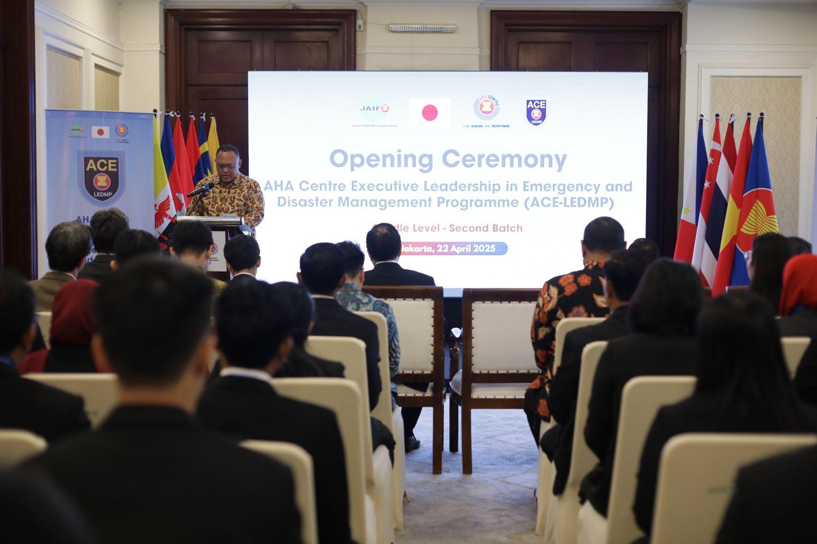 Opening Ceremony of the AHA Centre Executive Leadership in Emergency and Disaster Management Programme (ACE-LEDMP) Middle Level