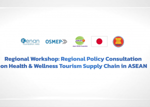 Regional Policy Consultation on Health & Wellness Tourism Supply Chain in ASEAN